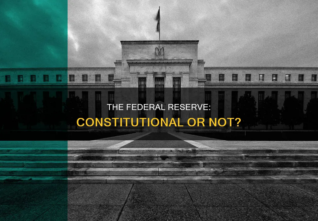 was the federal reserve in the us constitution