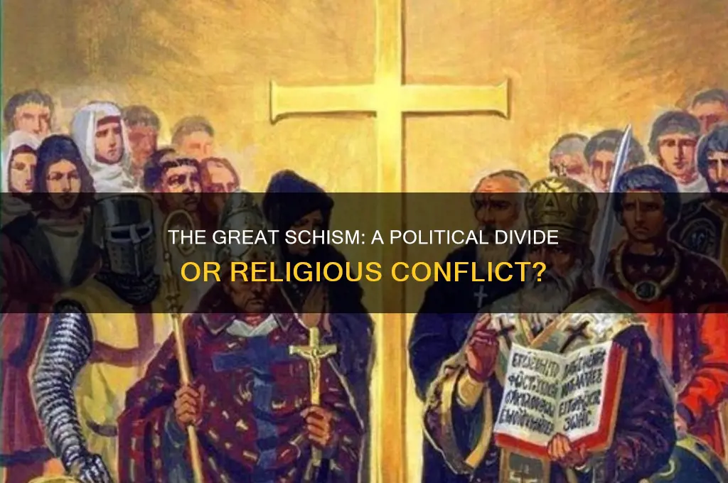 was the great schism political