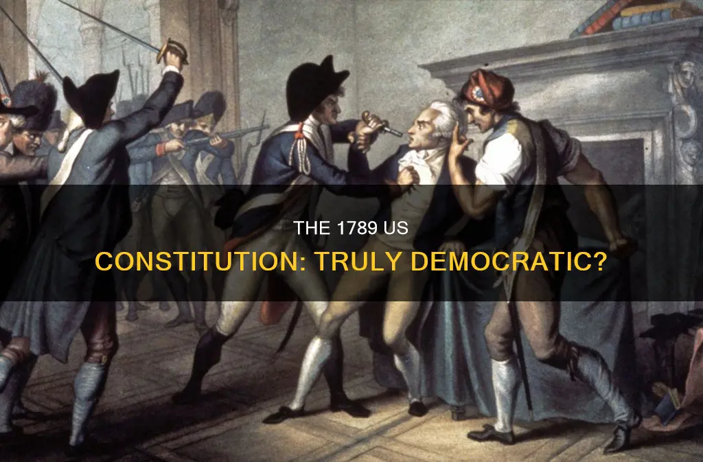 was the proposed us constitution of 1789 democratic