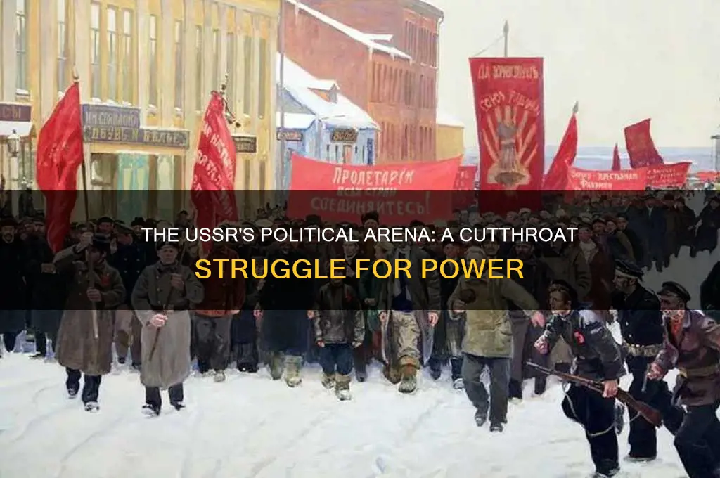 was the ussrs politics cuthroat