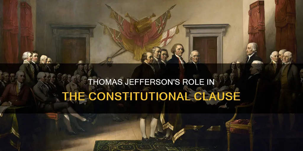 was thomas jefferson part of the constitutional clause