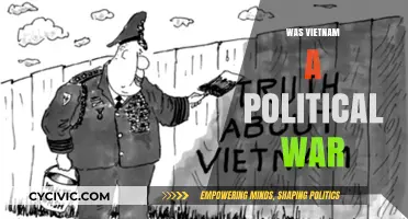 Was Vietnam a Political War? Unraveling the Complexities and Motives