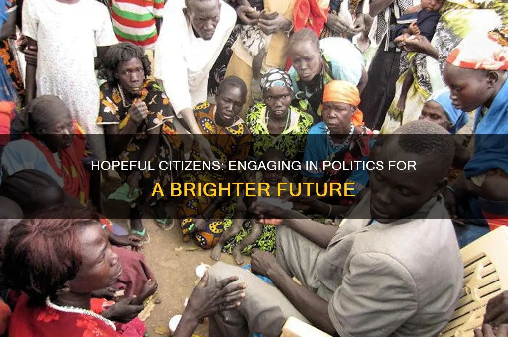 were hopeful and politically involved