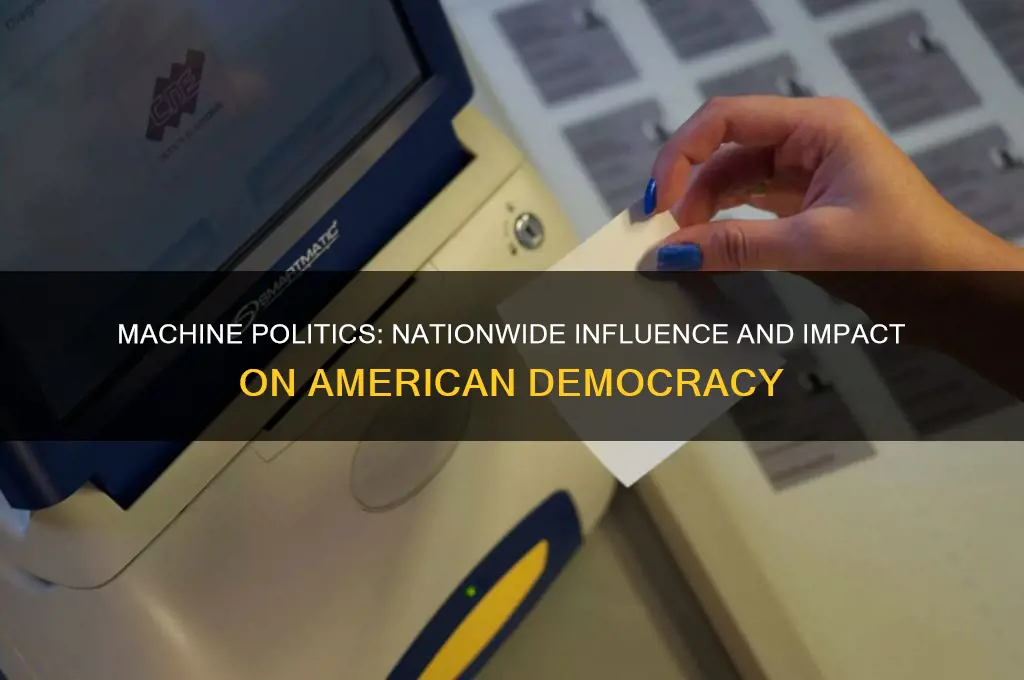 were machine politics used nationwide