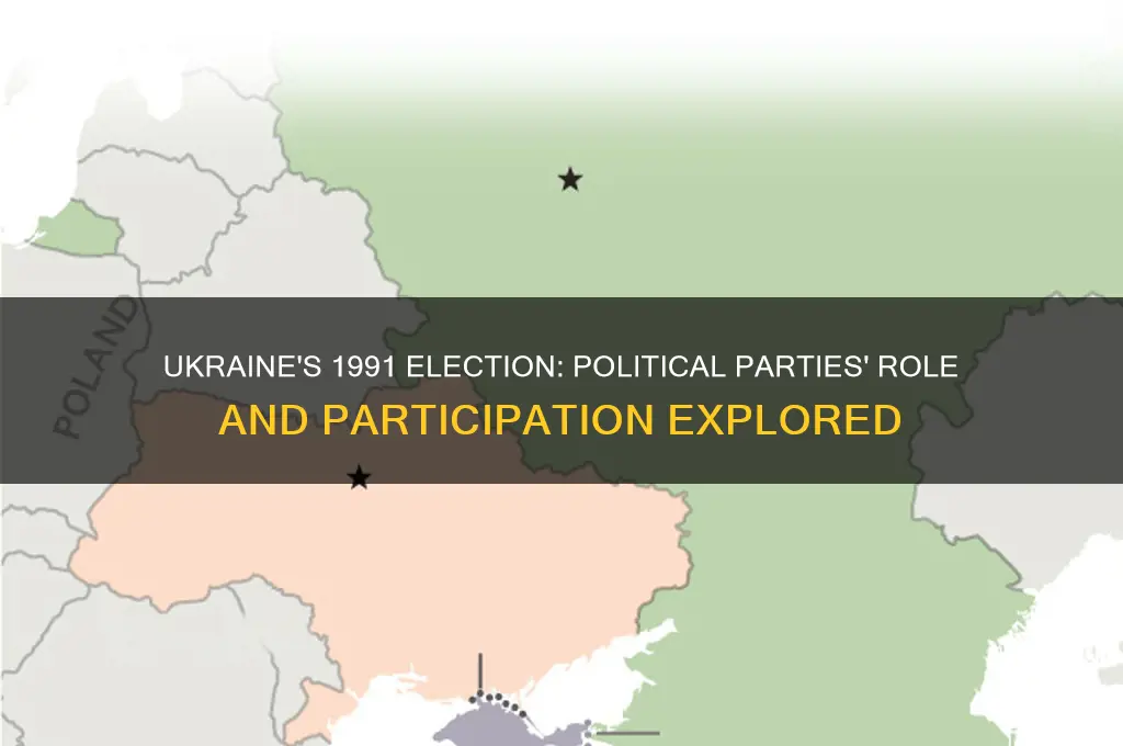 were political parties allowed to run in ukraine 1991 election