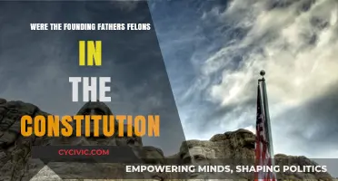 Founding Fathers: Felons or Visionaries?