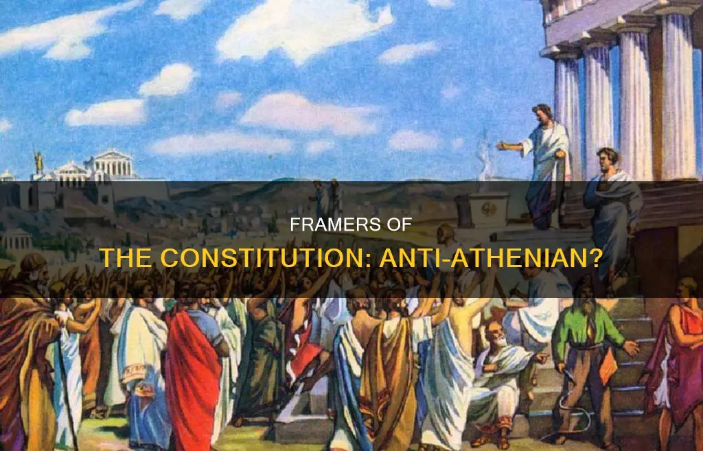 were the framers of the constitution opposed to athenian