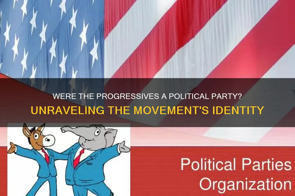 were the progressives a political party