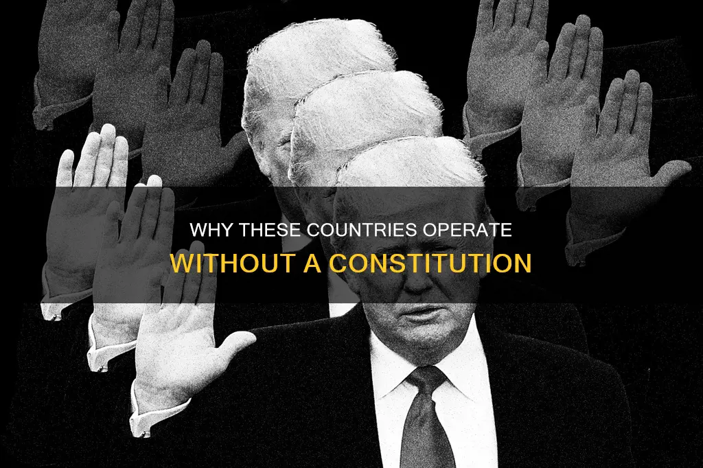 what 3 countries do not have a constitution