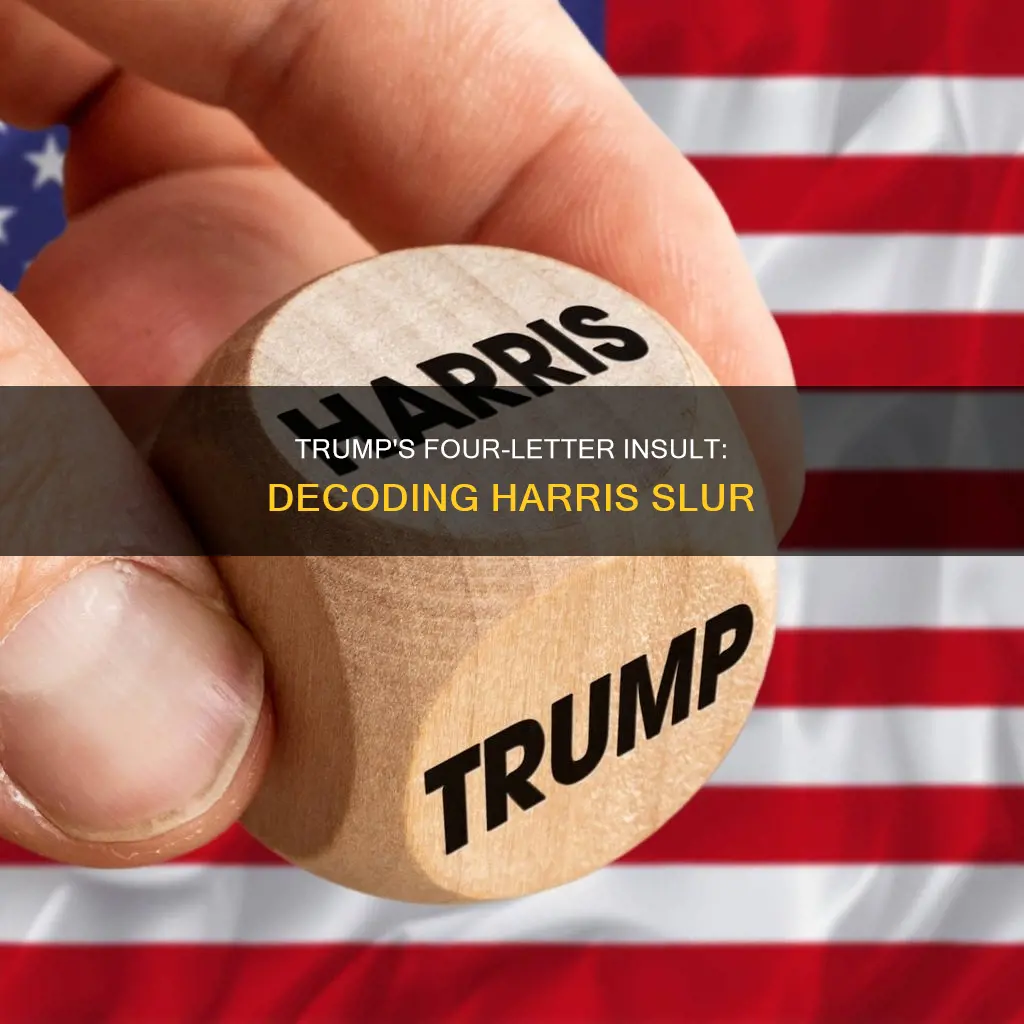 what 4 letter word did trump call harris