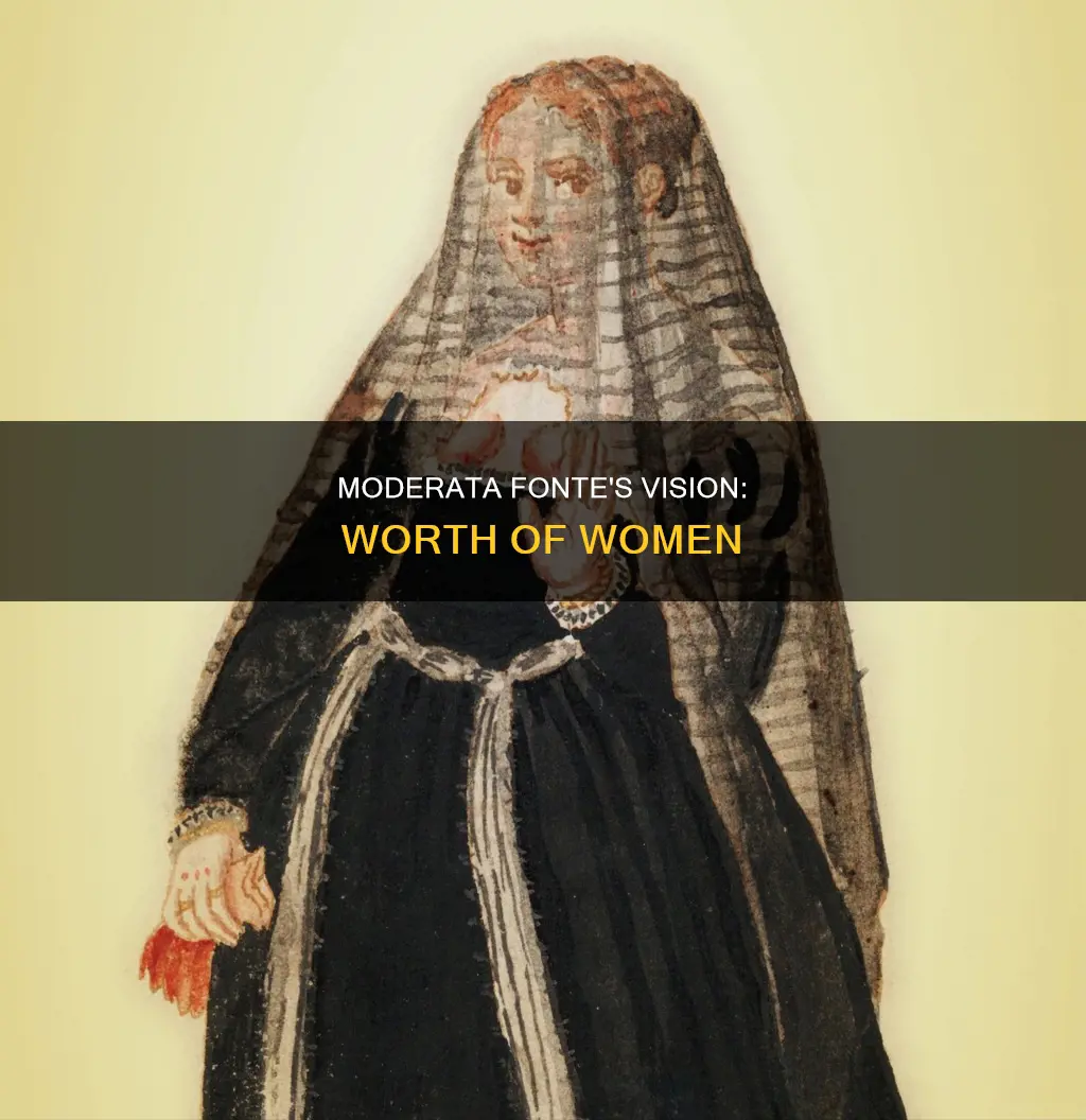 what according to moderata fonte constitutes the worth of women