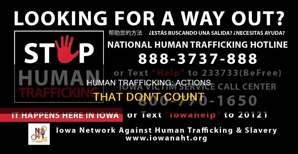 what action doesn not constitute as human trafficking