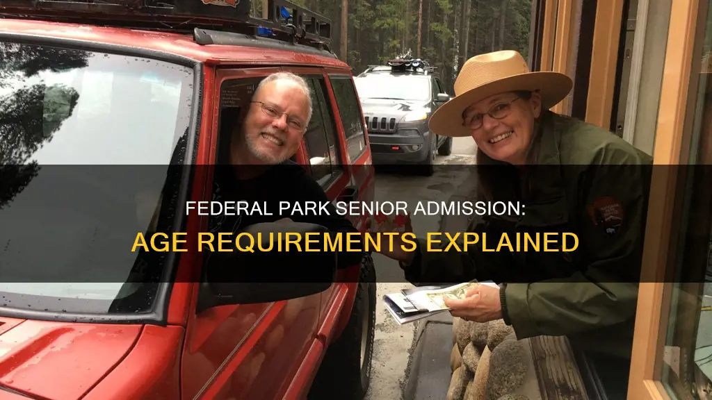 what age constitutes a senior for federal park admission
