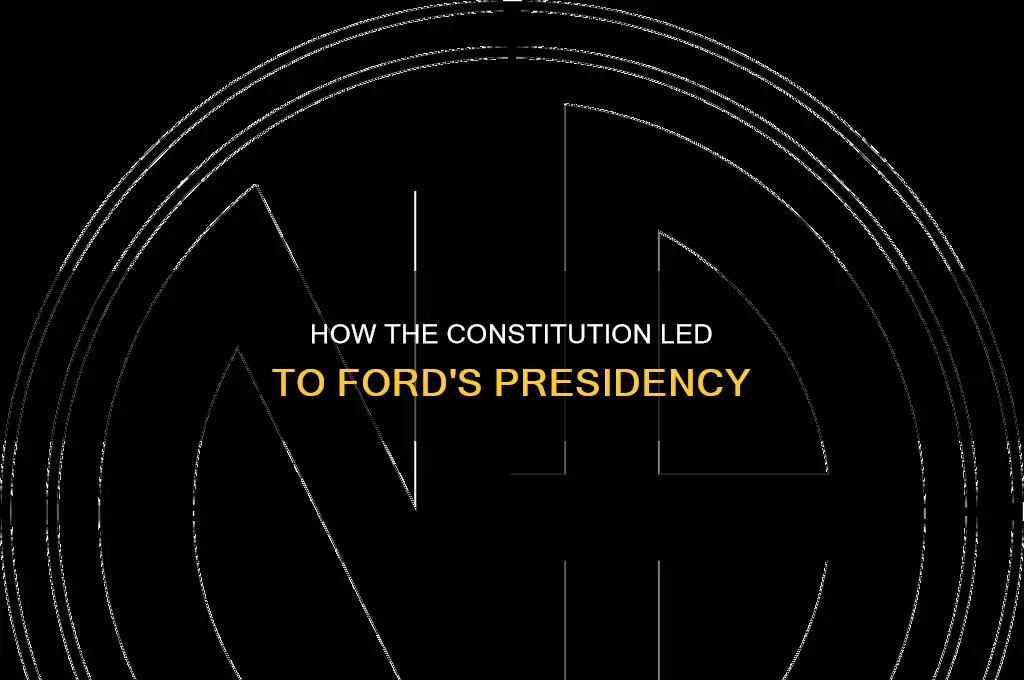 what amendment to the constitution did ford become president