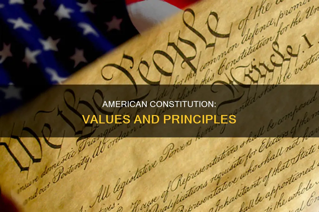 what american values are reflected in the constitution