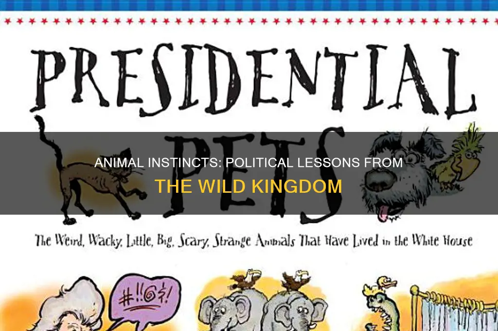 what animals can teach us about politics