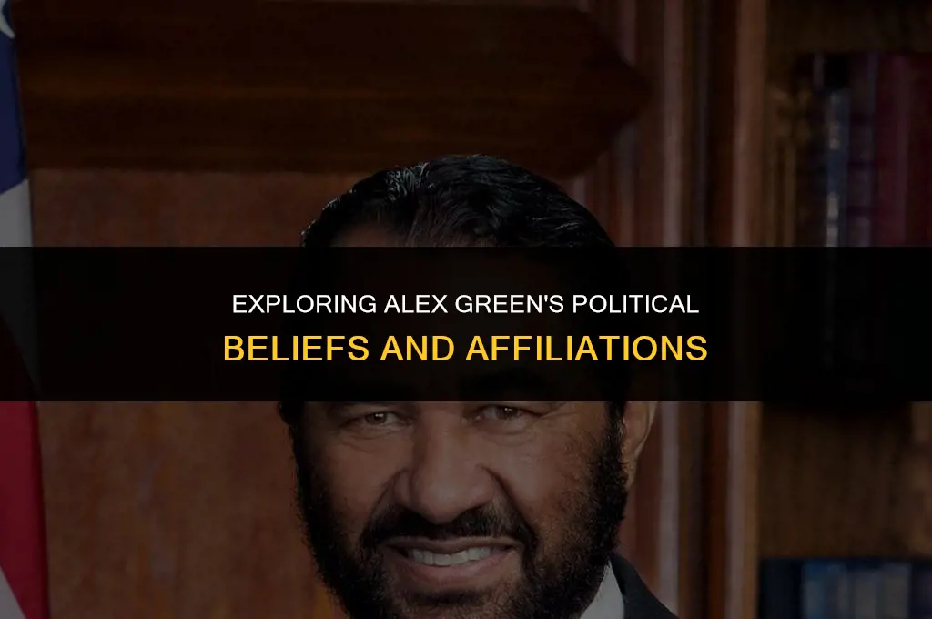 what are alex green political affiliations