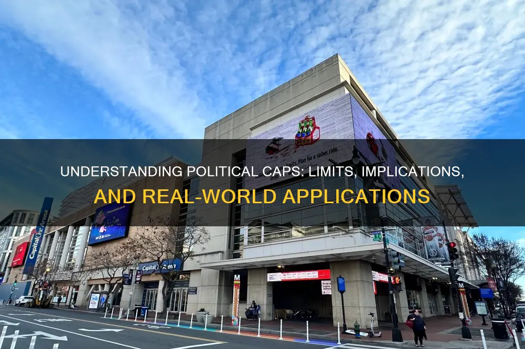 what are caps in politics