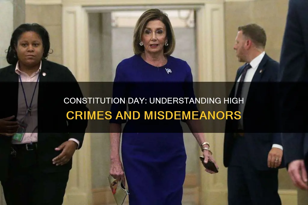 what are constitution days high crimes and misdemeanors