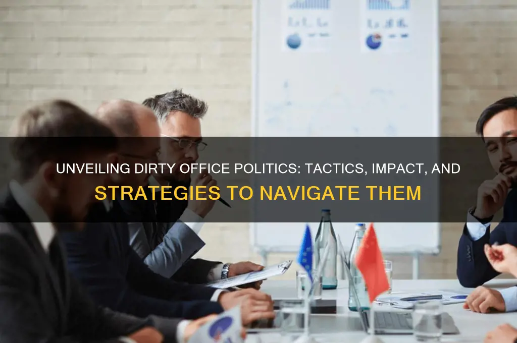 what are dirty office politics