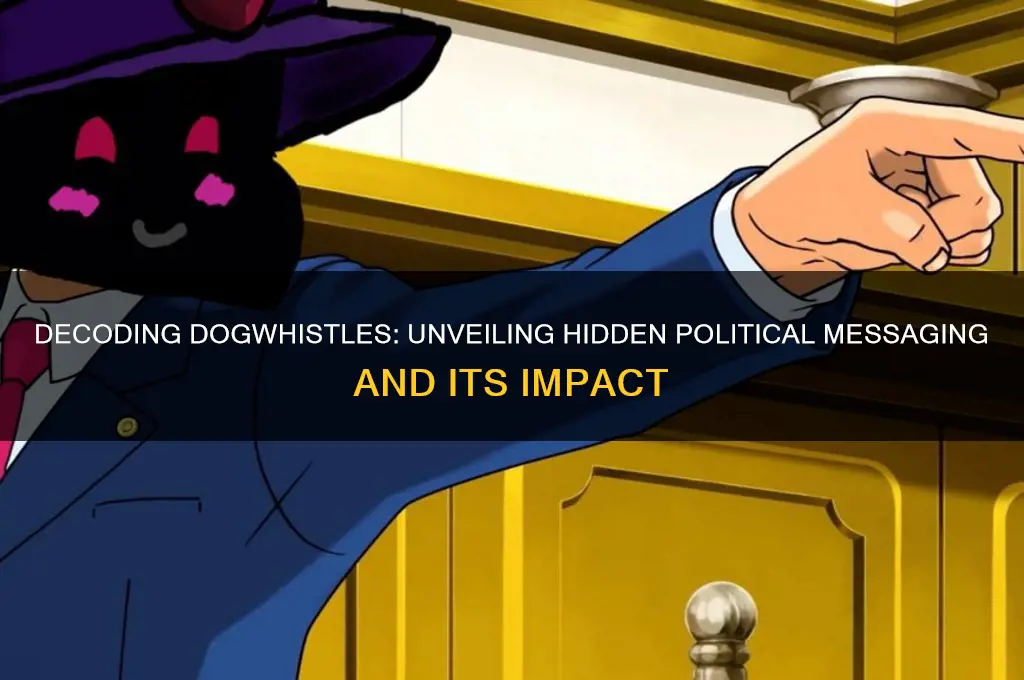 what are dogwhistles political