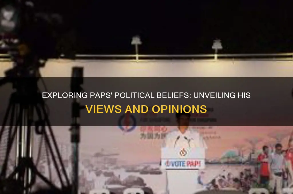 what are paps political opinions