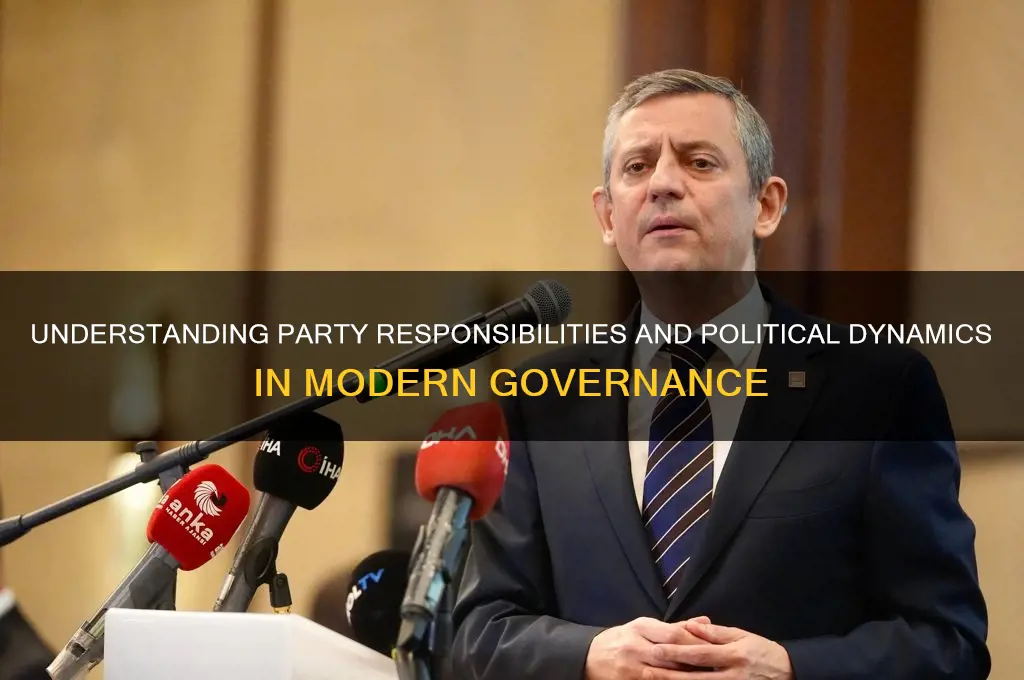 what are party responsibilities and politics