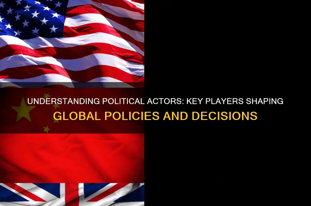 what are political actors