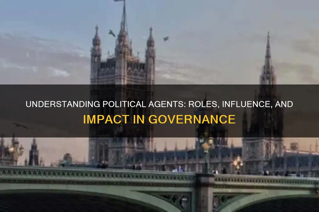 what are political agents