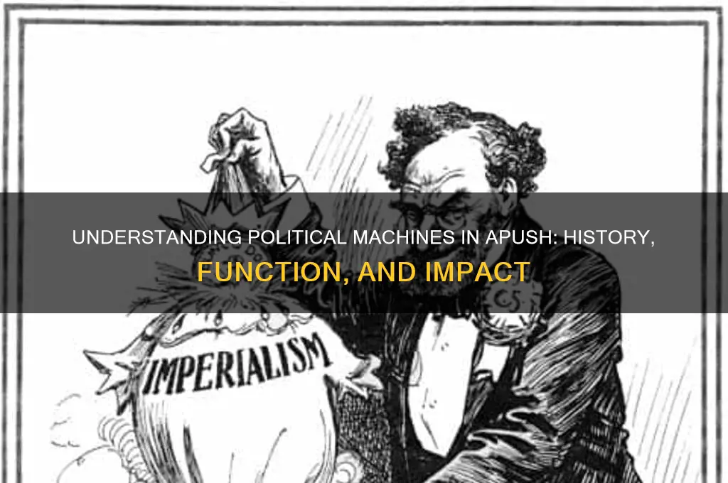 what are political machines apush
