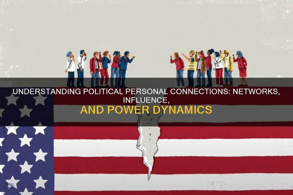 what are political personal connections