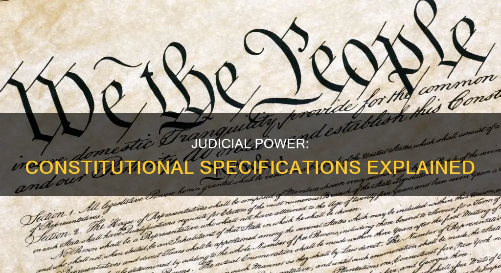 what are some constitution specifies about judicial power