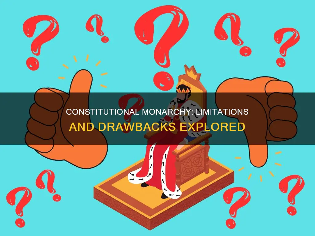 what are some disadvantages of constitutional monarchy