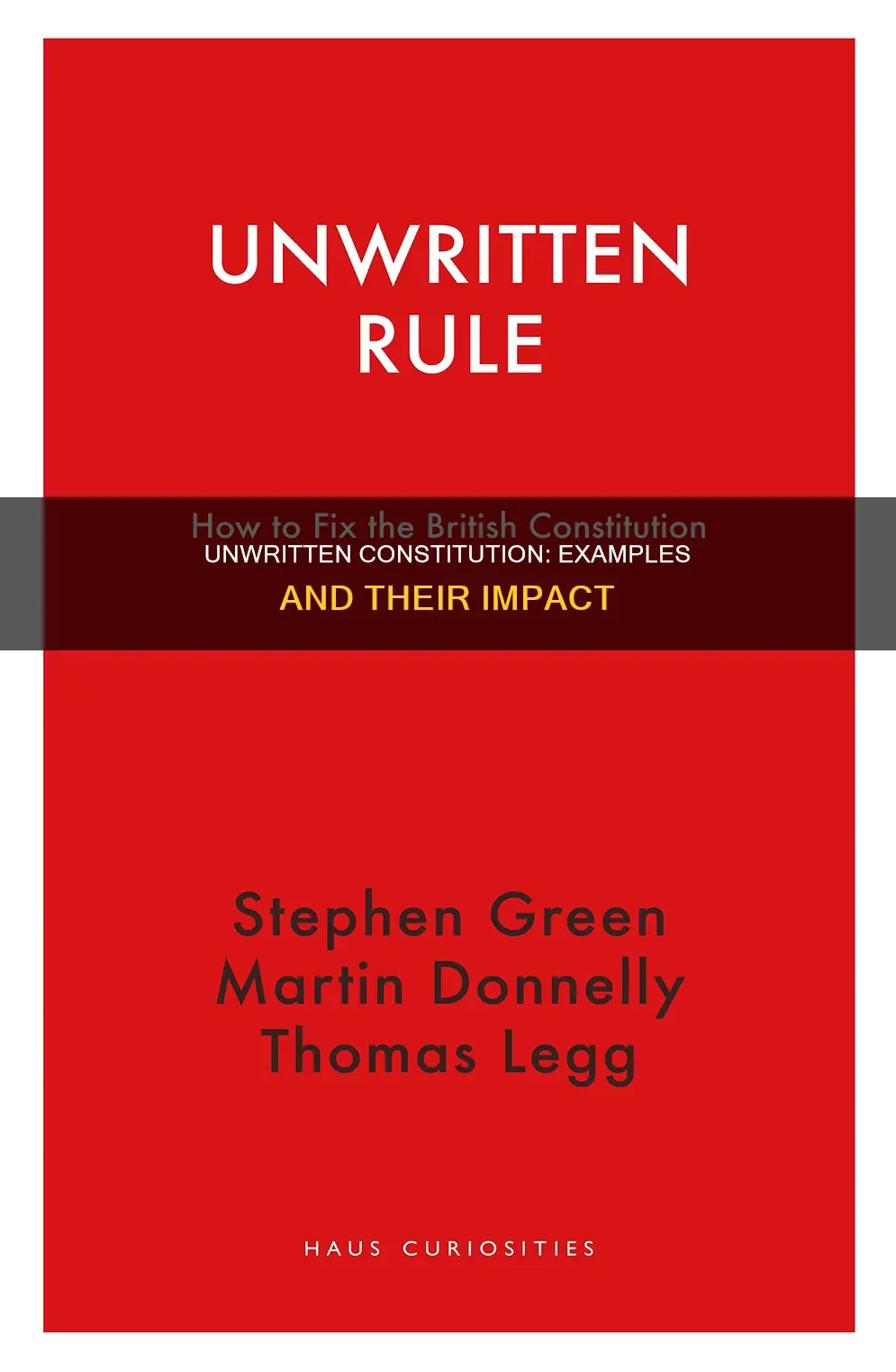 what are some examples of the unwritten constitution