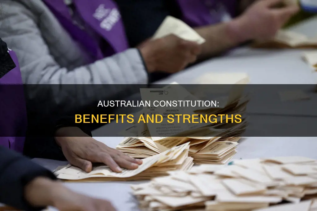 what are the advantages of the australian constitution