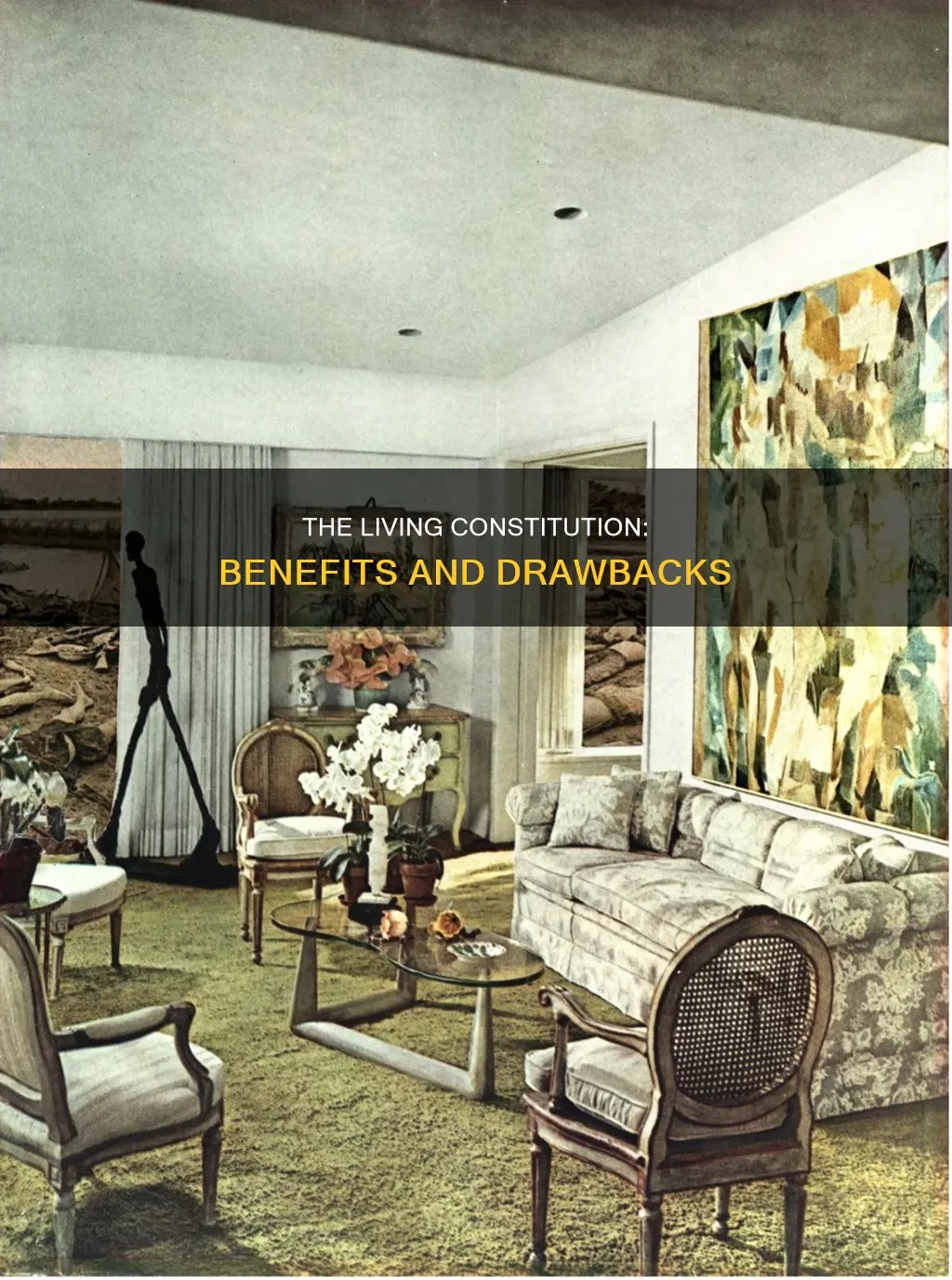 what are the benefits and drawbacks to a living constitution