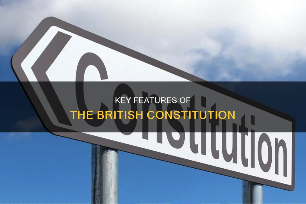 what are the characteristics of the british constitution