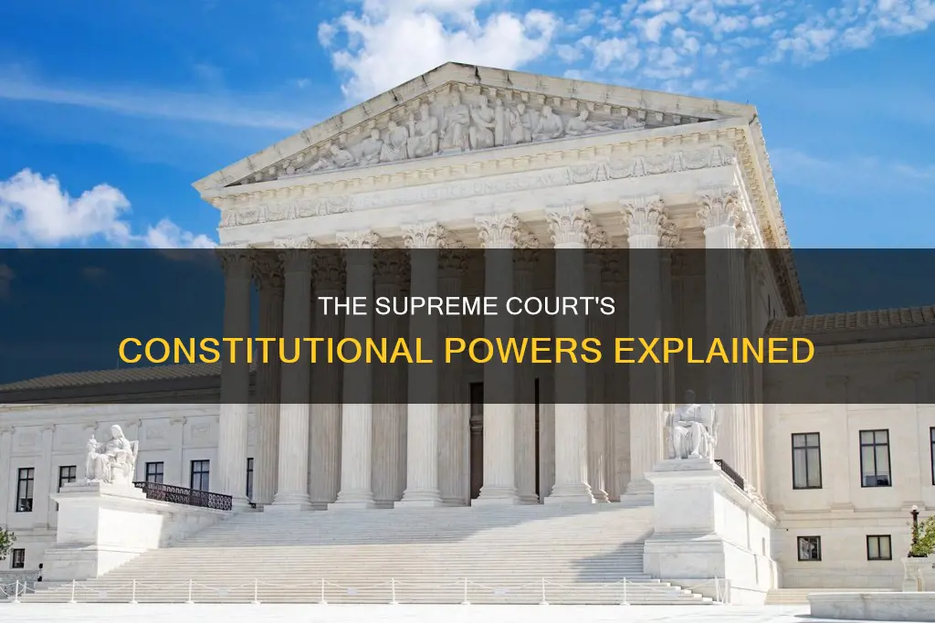 what are the constitutional powers of the supreme court