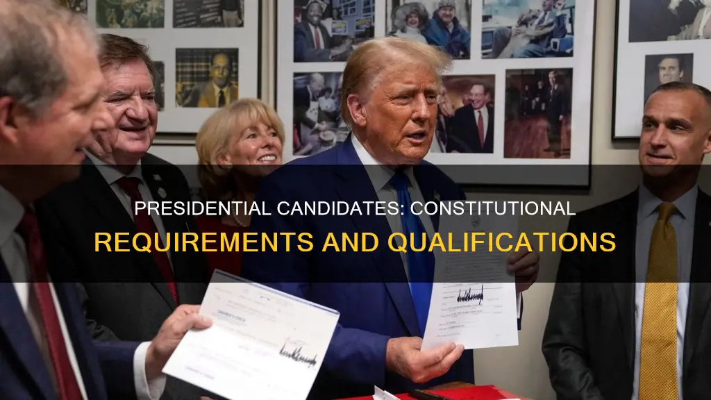 what are the constitutional requirements for a presidential candidate
