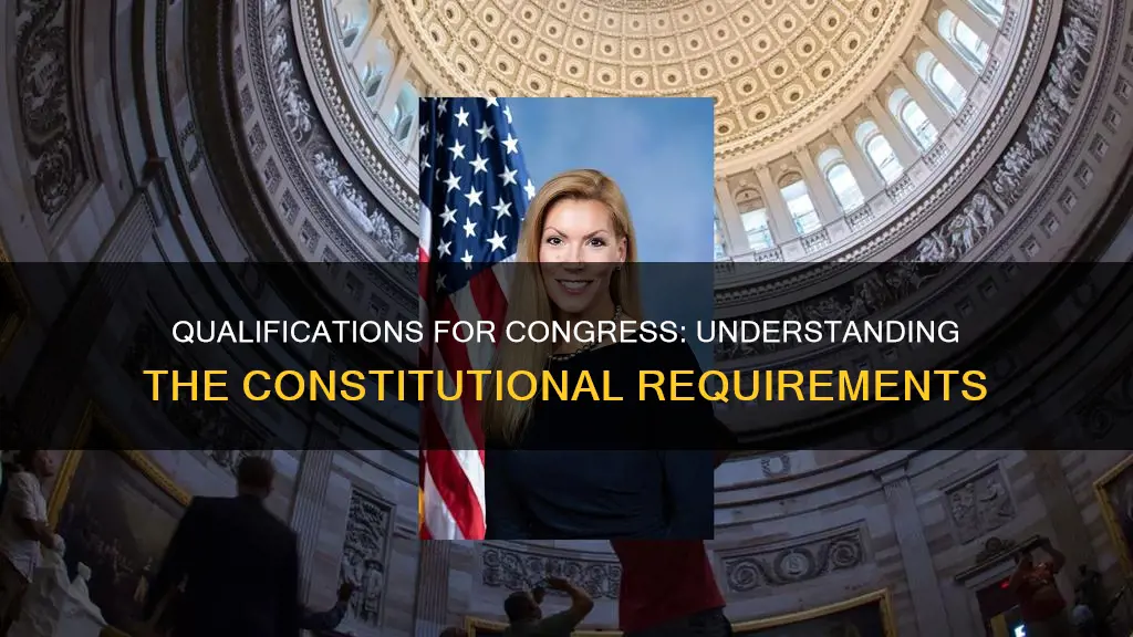 what are the constitutional requirements to run for congress