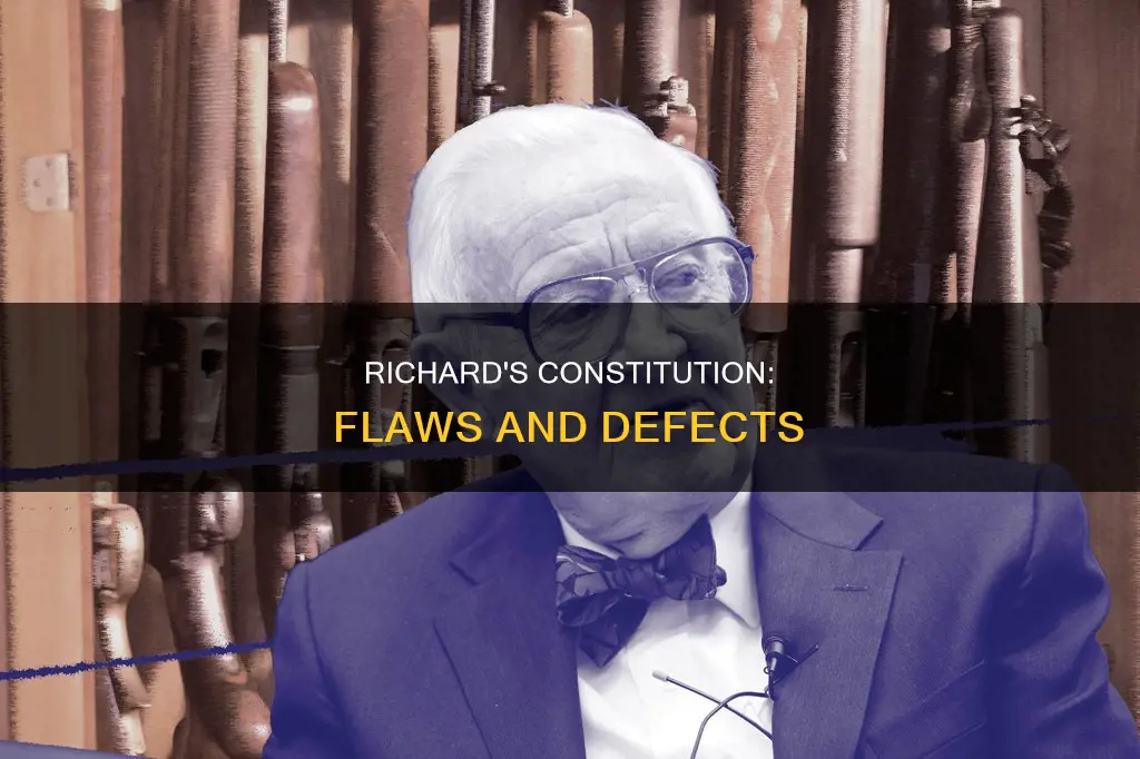 what are the defects of the richards constitution