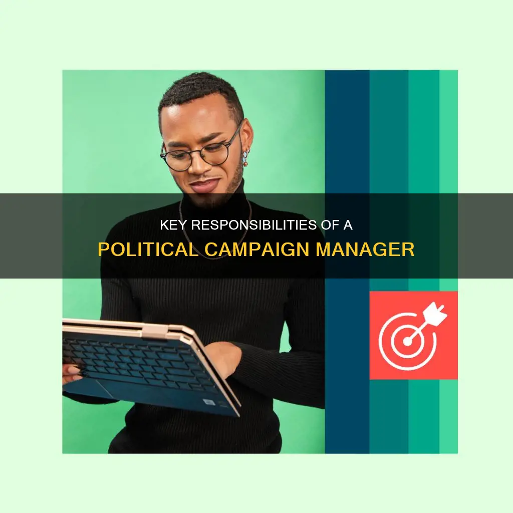 what are the duties of a political campaign manager