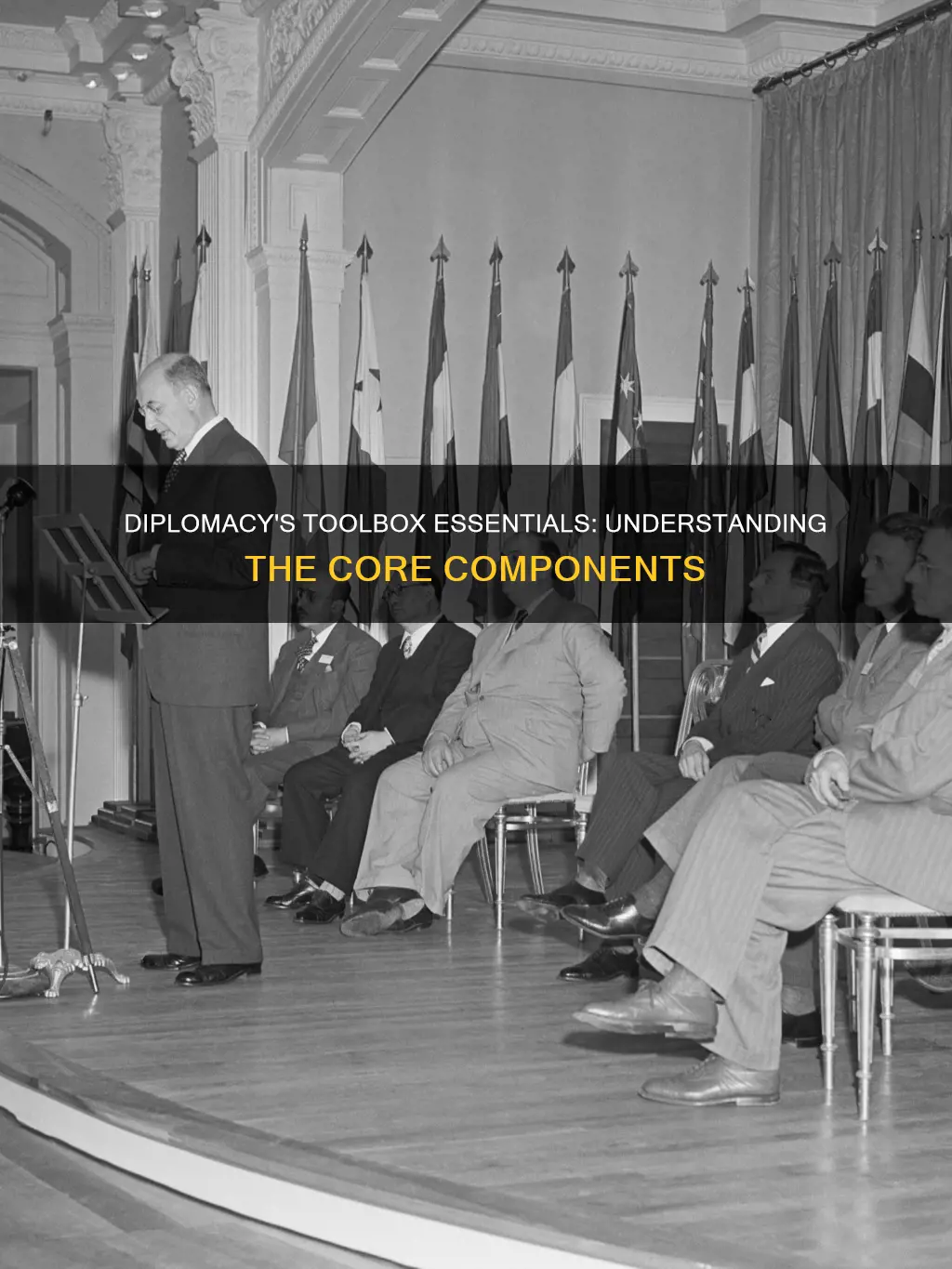 what are the essentials in the toolbox of diplomacy