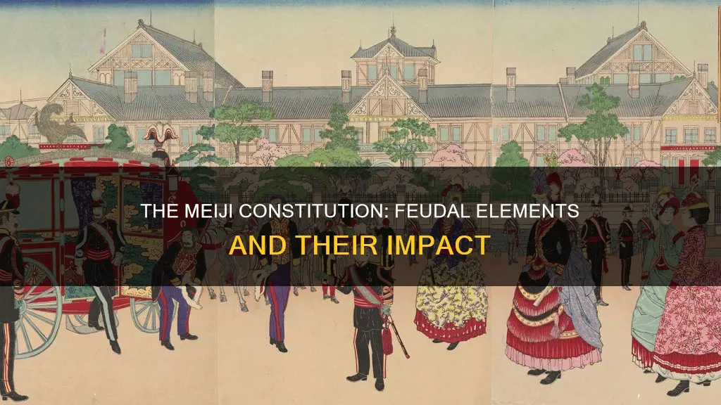 what are the feudal elements in the meiji constitution