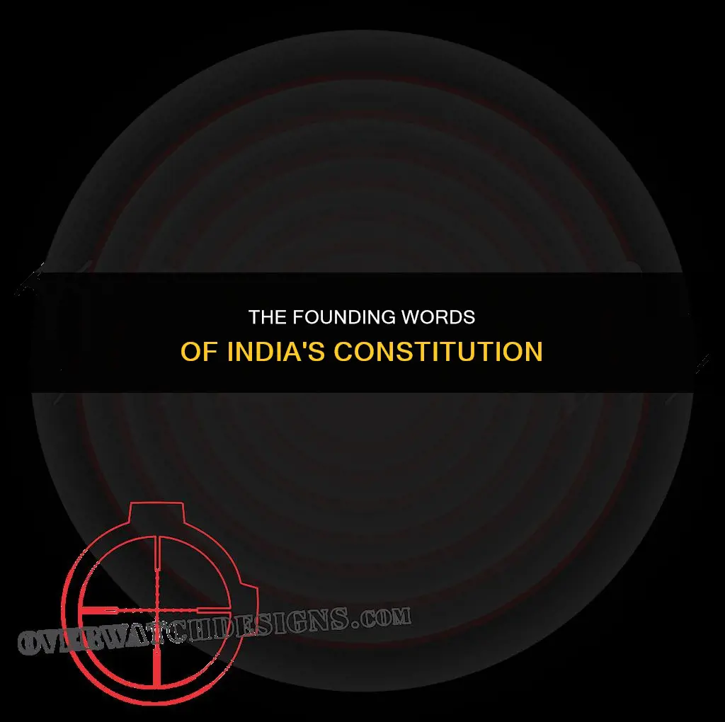 what are the first words of the constitution of india