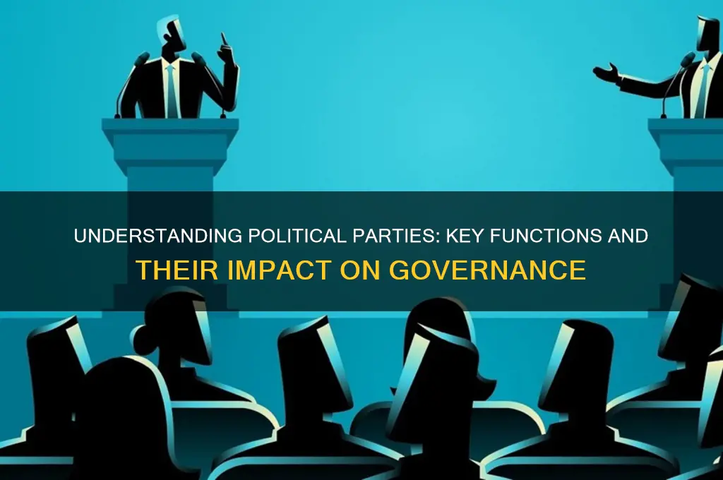 what are the major function of political parties explain