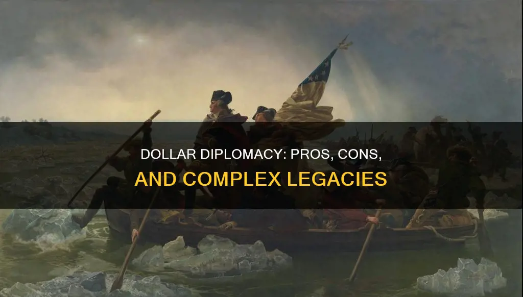 what are the pros and cons of dollar diplomacy