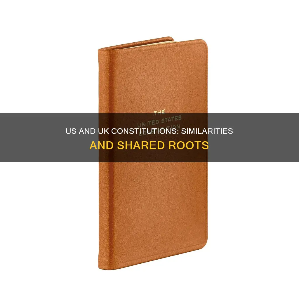 what are the similarities between us constitution and uk constitution