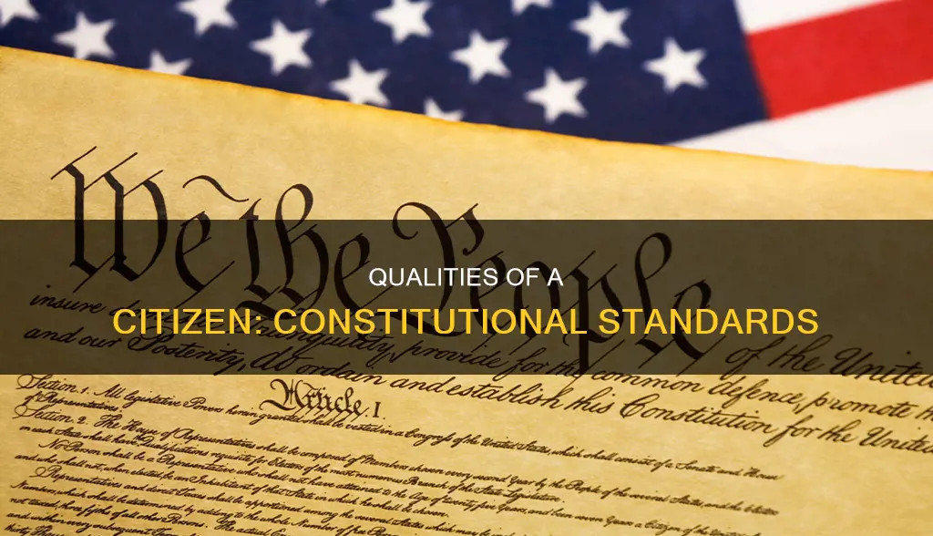 what are the six qualifications for citizenship in the constitution