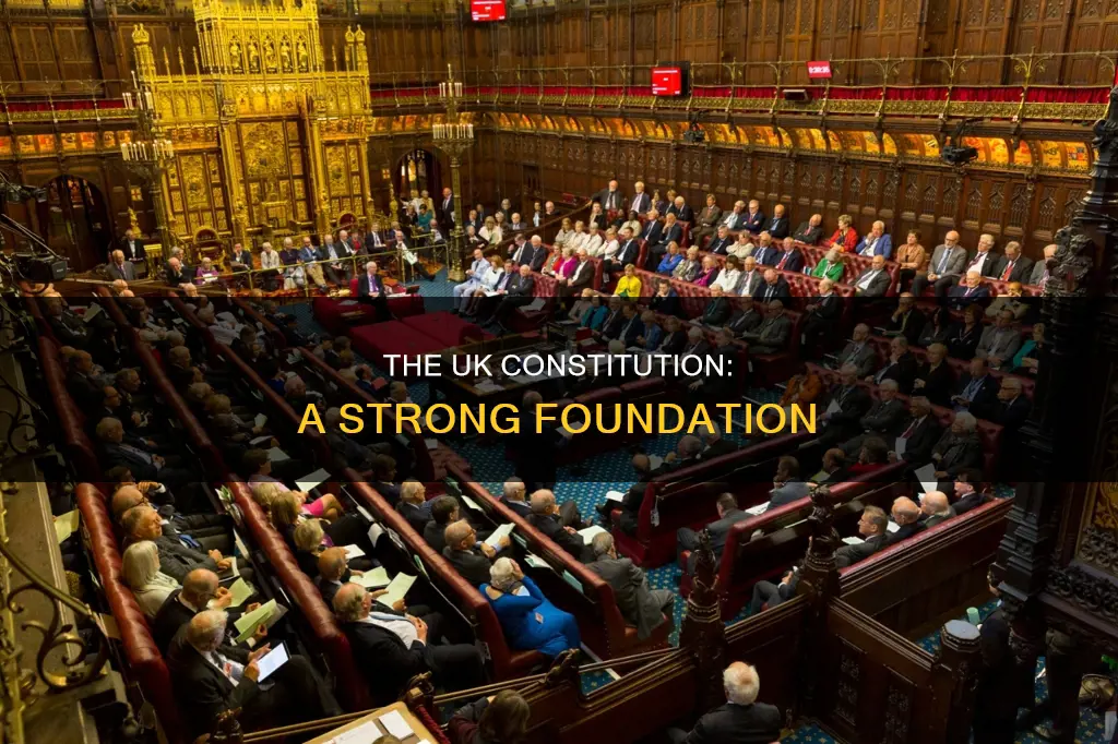 what are the strength of the uk constitution